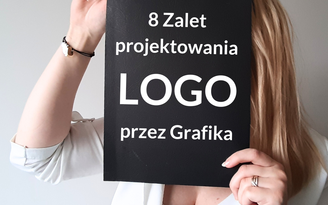 8 Zalet projektowania Logo przez grafika